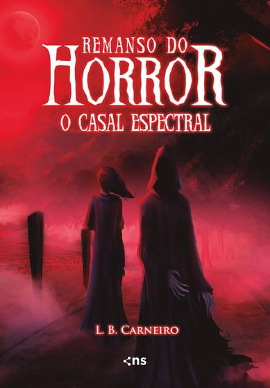 Imagem de Livro - Remanso do horror: o casal espectral