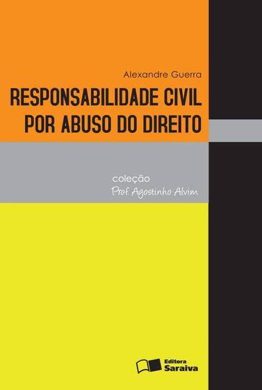 Imagem de Livro - Responsabilidade civil por abuso do direito - 1ª edição de 2011