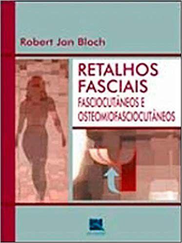 Imagem de Livro - Retalhos Fasciais, Fasciocutâneos e Osteomiofasciocutâneos