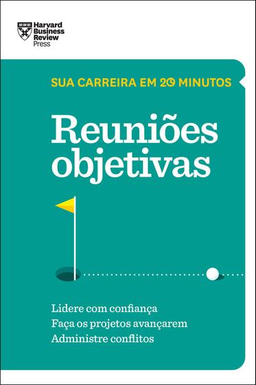 Imagem de Livro - Reuniões objetivas (Sua carreira em 20 minutos – HBR)