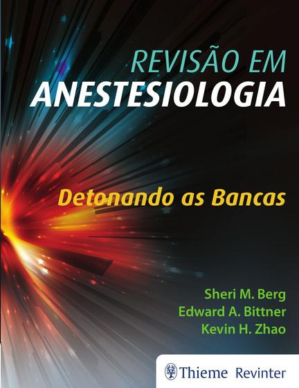Livro - Revisão em Anestesiologia Menor preço em Livro - Revisão em Anestesiologia