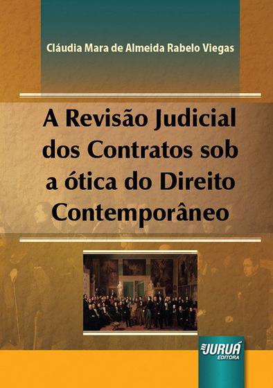 Imagem de Livro - Revisão Judicial dos Contratos sob a Ótica do Direito Contemporâneo, A