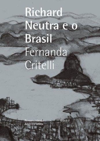 Imagem de Livro - Richard Neutra e o Brasil