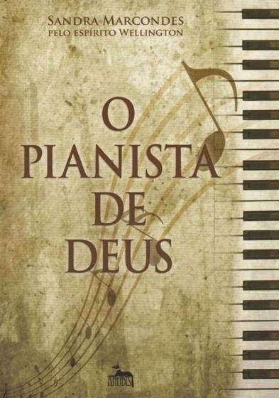 Imagem de Livro Romance Espírita - O Pianista De Deus - Anubis