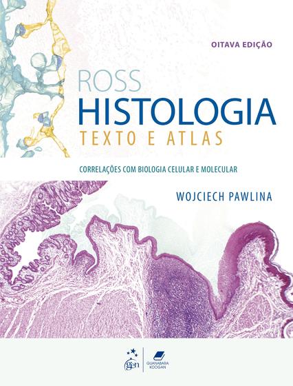 Imagem de Livro - Ross Histologia - Texto e Atlas