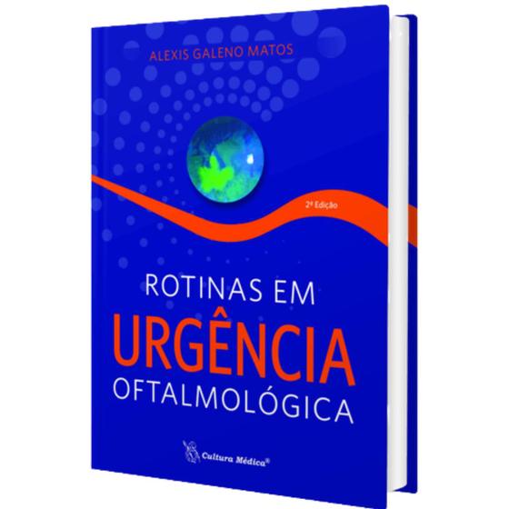 Imagem de Livro Rotinas em Urgência Oftalmológica, 2ª Edição 2023 - Cultura Médica