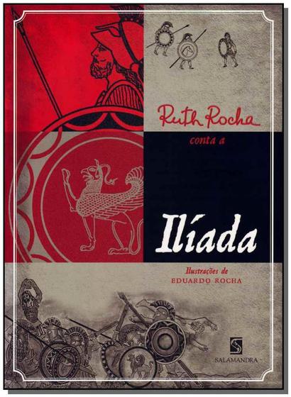 Livro - Ruth Rocha conta a Ilíada Menor preço em Livro - Ruth Rocha conta a Ilíada