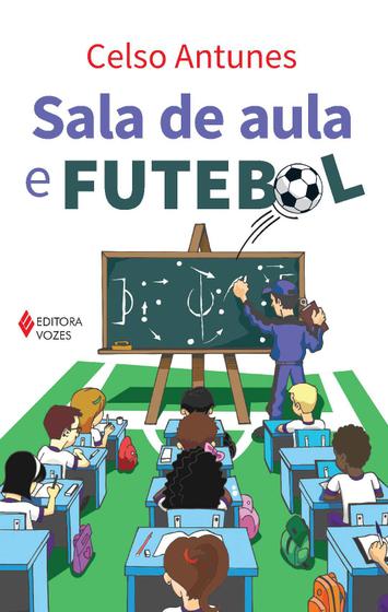 Imagem de Livro - Sala de aula e futebol