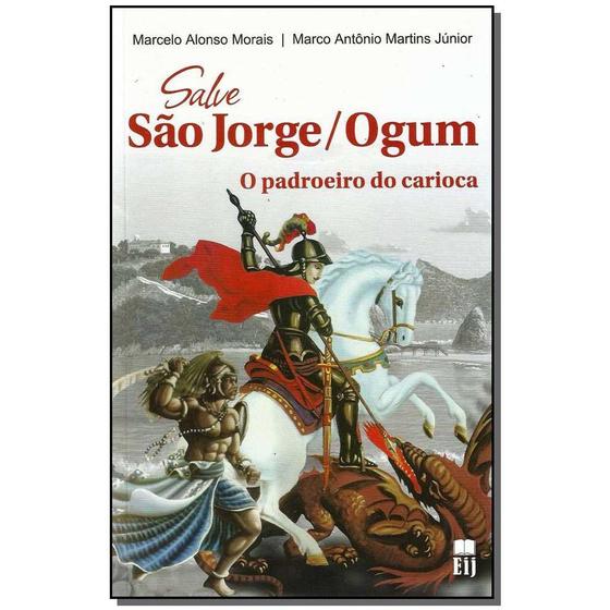 Imagem de Livro - Salve Sao Jorge/Ogum - O Padroeiro Do Carioca - Ideia Juridica