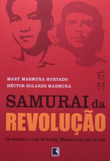 Imagem de Livro Samurai da Revolução Héctor Solares Maemura - Mary Maemura Hurtado