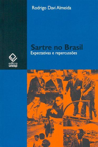Imagem de Livro - Sartre no Brasil: expectativas e repercussões