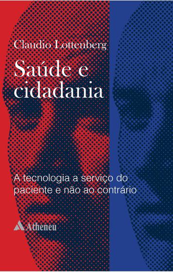 Imagem de Livro - Saúde e cidadania - a tecnologia a serviço do paciente