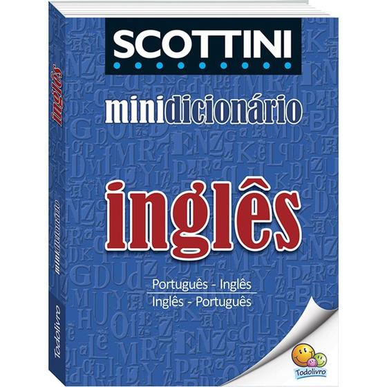 Livro - Scottini Minidicionário: Inglês Menor preço em Livro - Scottini Minidicionário: Inglês