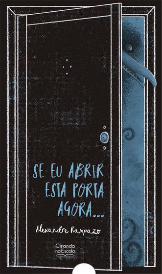 Imagem de Livro - Se eu abrir esta porta agora...