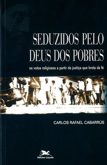 Imagem de Livro - Seduzidos pelo Deus dos pobres