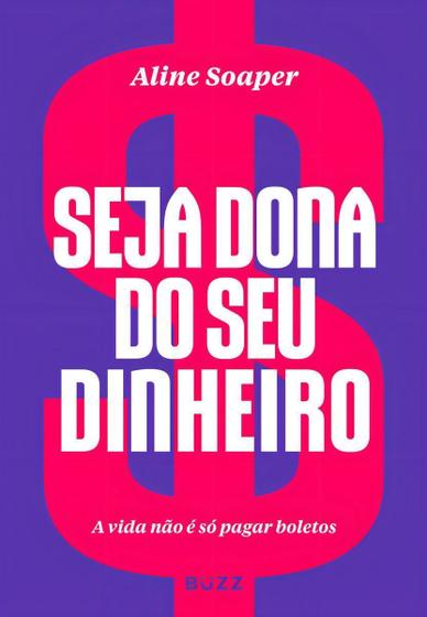 Imagem de Livro Seja Dona do Seu Dinheiro Aline Soaper