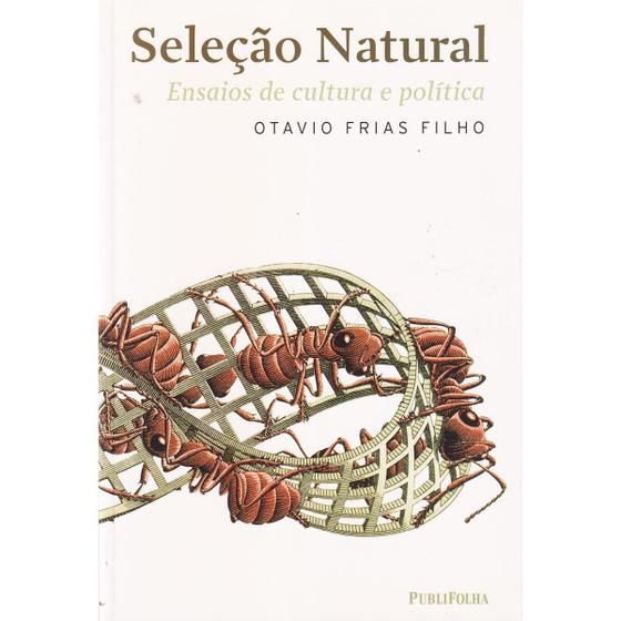 Imagem de Livro Seleção Natural Ensaios Cultura Política Otavio Frias - PUBLIFOLHA