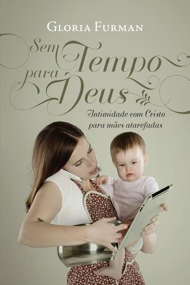Livro - Sem tempo para Deus Menor preço em Livro - Sem tempo para Deus