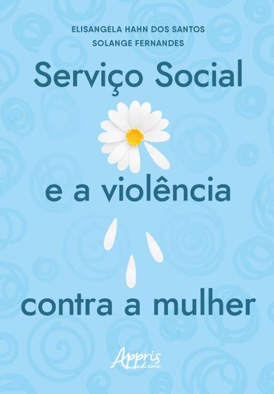 Imagem de Livro - Serviço social e a violência contra a mulher