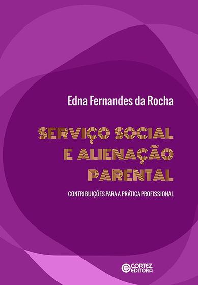Imagem de Livro - Serviço Social e alienação parental:contribuições para a prática profissional