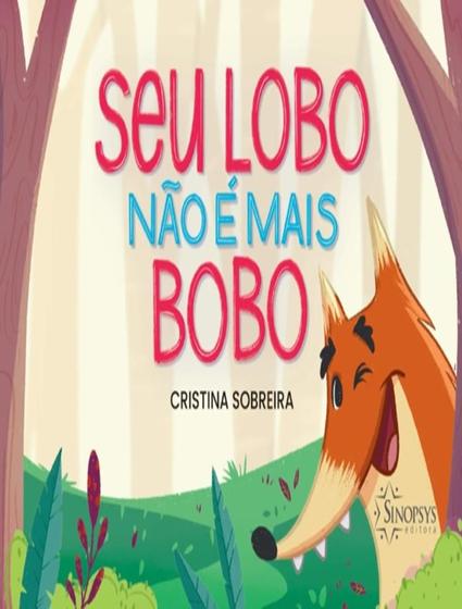 Imagem de Livro - Seu Lobo Nao E Mais Bobo