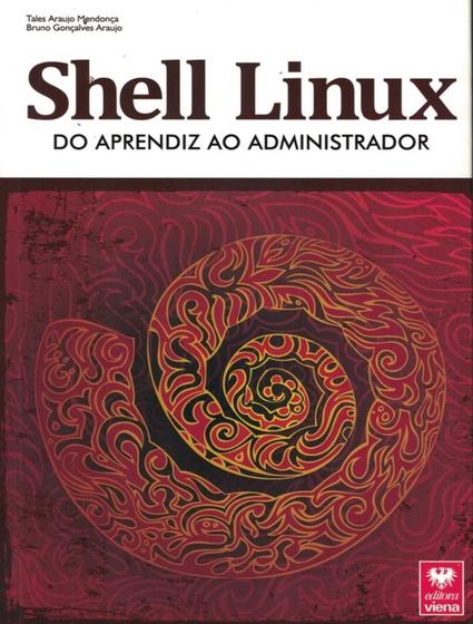 Imagem de Livro - Shell Linux - Do Aprendiz Ao Administrador