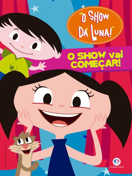 Imagem de Livro - Show da Luna - O show vai começar!