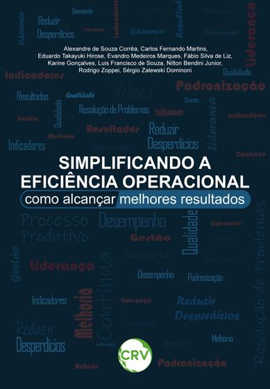 Imagem de Livro - SIMPLIFICANDO A EFICIÊNCIA OPERACIONAL: Como alcançar melhores resultados