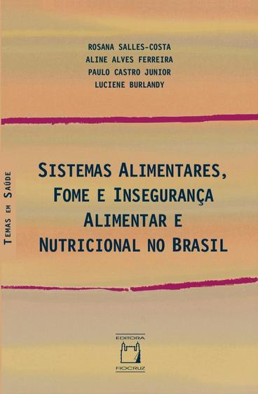 Imagem de Livro - Sistemas alimentares, fome e insegurança alimentar e nutricional no Brasil