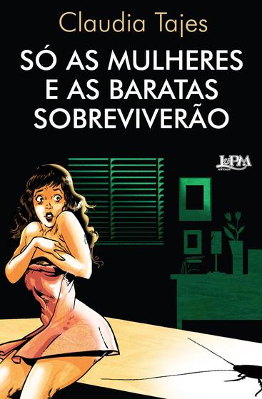 Imagem de Livro - Só as mulheres e as baratas sobreviverão