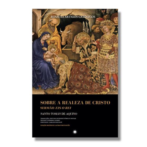 Imagem de Livro Sobre a Realeza de Cristo : Sermão Eis o Rei - Santo Tomás de Aquino ( latim - português ) - Contra Errores