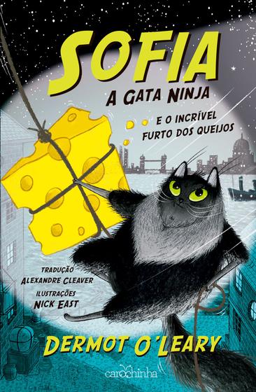 Imagem de Livro - Sofia, a Gata Ninja, e o incrível furto dos queijos