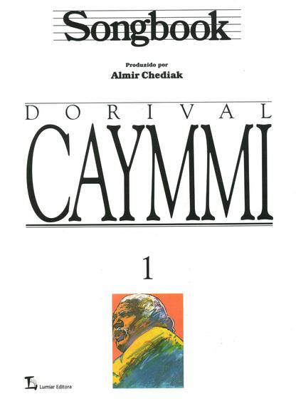 Imagem de Livro - Songbook Dorival Caymmi - Volume 1