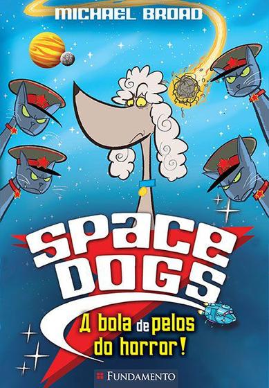 Imagem de Livro - Space Dogs - O Ataque Dos Filhotes Ninjas!