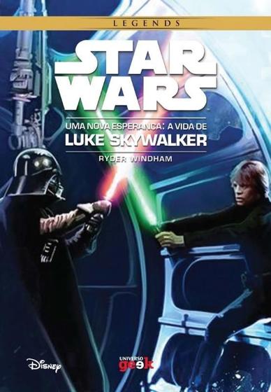 Livro - Star Wars: Uma nova esperança – A vida de Luke Skywalker Menor preço em Livro - Star Wars: Uma nova esperança – A vida de Luke Skywalker