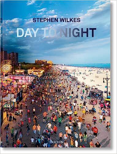 Imagem de Livro - Stephen Wilkes. Day to Night