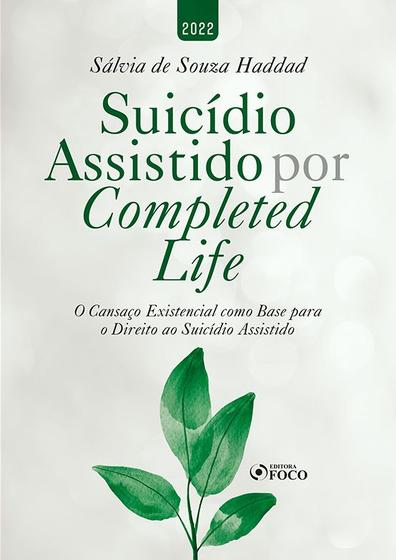 Imagem de Livro - SUICÍDIO ASSISTIDO POR COMPLETED LIFE - 1ª ED - 2022