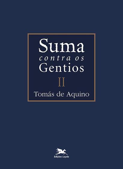 Imagem de Livro - Suma contra os gentios - Vol. II - (Bilíngue - Capa Dura)