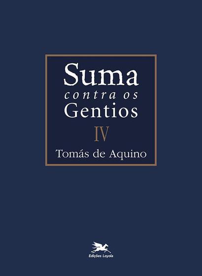 Imagem de Livro - Suma contra os gentios - Vol. IV - (Bilíngue - Capa Dura)