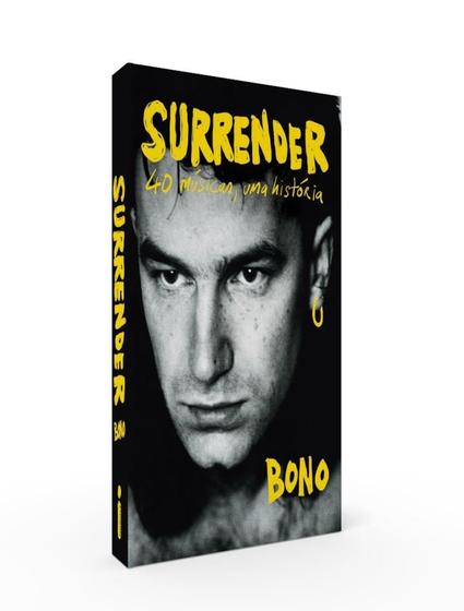 Imagem de Livro Surrender 40 Músicas, uma história Bono