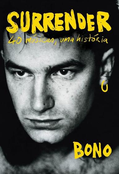 Imagem de Livro Surrender 40 Músicas, uma história Bono