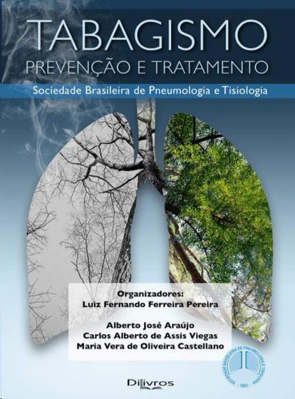 Imagem de Livro - Tabagismo Prevencao E Tratamento: Sociedade Brasileira De Pneumologia E Tis - Pereira/araujo/viega - DiLivros