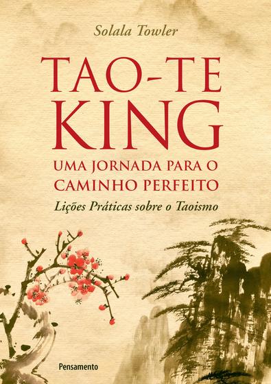 Imagem de Livro - Tao-Te King - Uma Jornada para o Caminho Perfeito