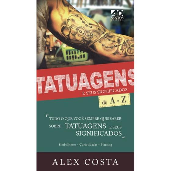 Imagem de Livro - Tatuagens e Seus Significados de A - Z
