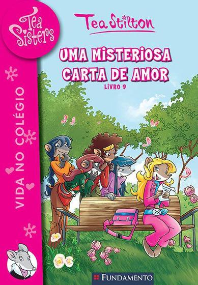 Livro - Tea Sisters 09 - Uma Misteriosa Carta De Amor Menor preço em Livro - Tea Sisters 09 - Uma Misteriosa Carta De Amor