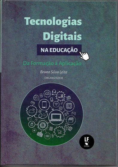 Imagem de Livro - Tecnologias Digitais na Educação: Da Formação à Aplicação