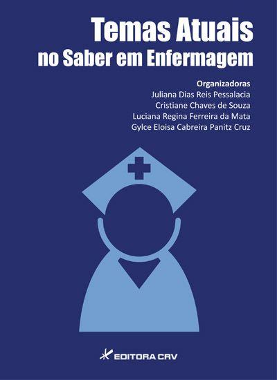 Livro - Temas atuais no saber em enfermagem Menor preço em Livro - Temas atuais no saber em enfermagem