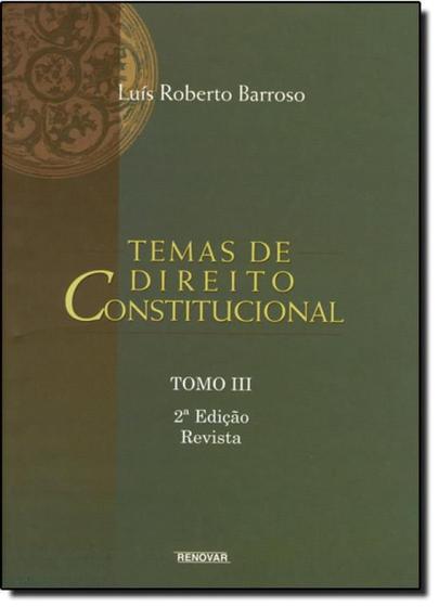 Imagem de Livro - Temas De Direito Constitucional - Tomo Iii - 2ª Edicao - Ren - Renovar