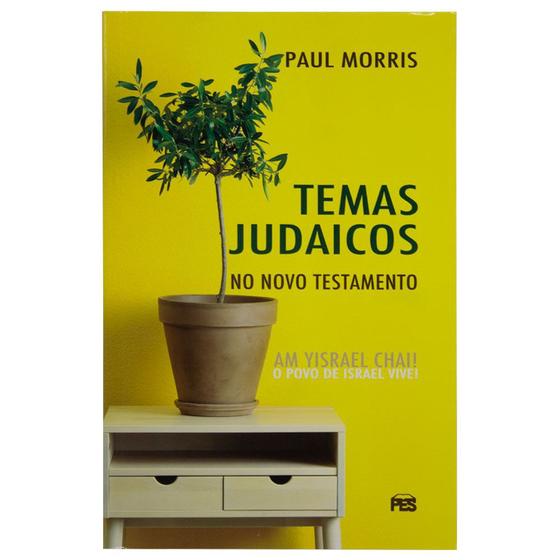 Imagem de Livro: Temas Judaicos No Novo Testamento  Paul Morris - PES EDITORA