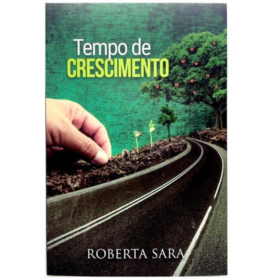 Imagem de Livro Tempo De Crescimento Roberta Sara - Editora Saradas